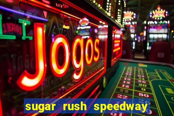 sugar rush speedway download android